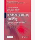 Outdoor Learning And Play: Pedagogical Practices And Ch - Paperback