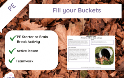 Fill your Buckets (PE Starter or Brain Breaks)