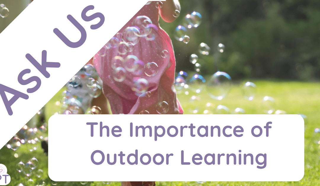 the importance of outdoor learning