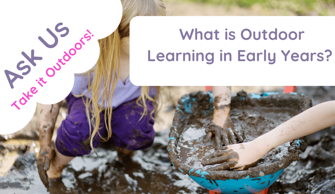 What Is Outdoor Learning in Early Years?