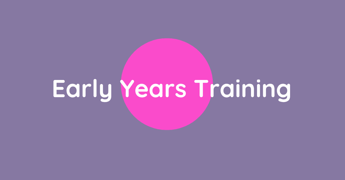early years training 