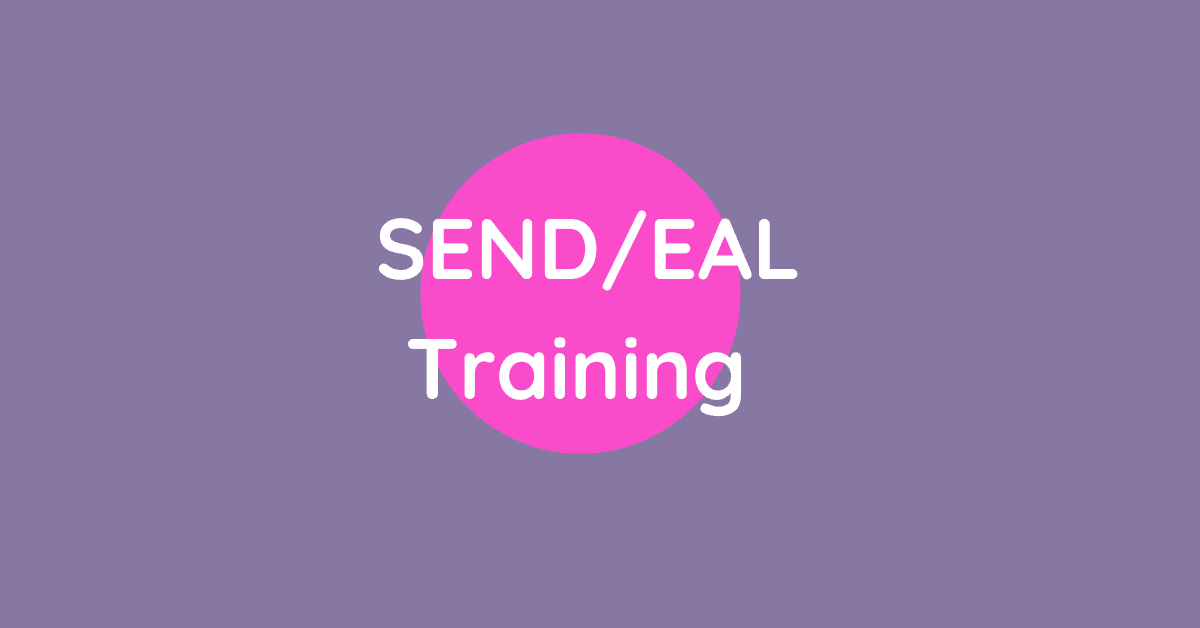 send & eal training 