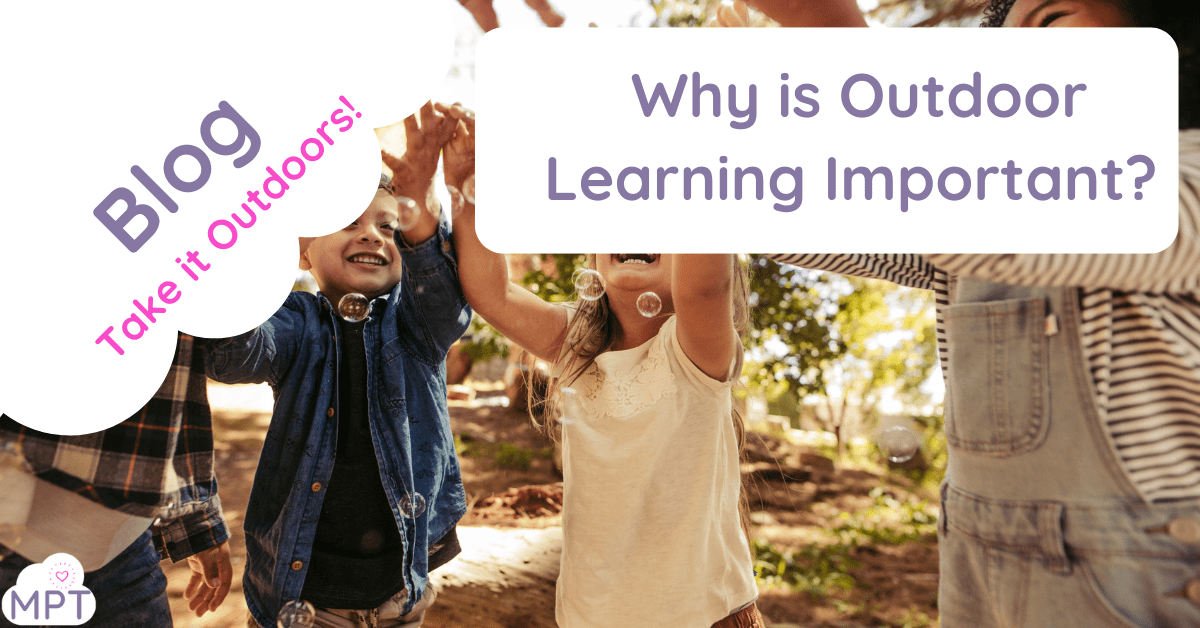 Why is Outdoor Learning Important