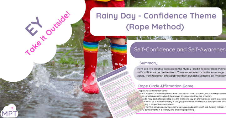 Rainy Day Ideas Early Years- Confidence Theme (Rope Method)