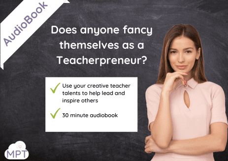 Does anyone fancy themselves a Teacherpreneur?