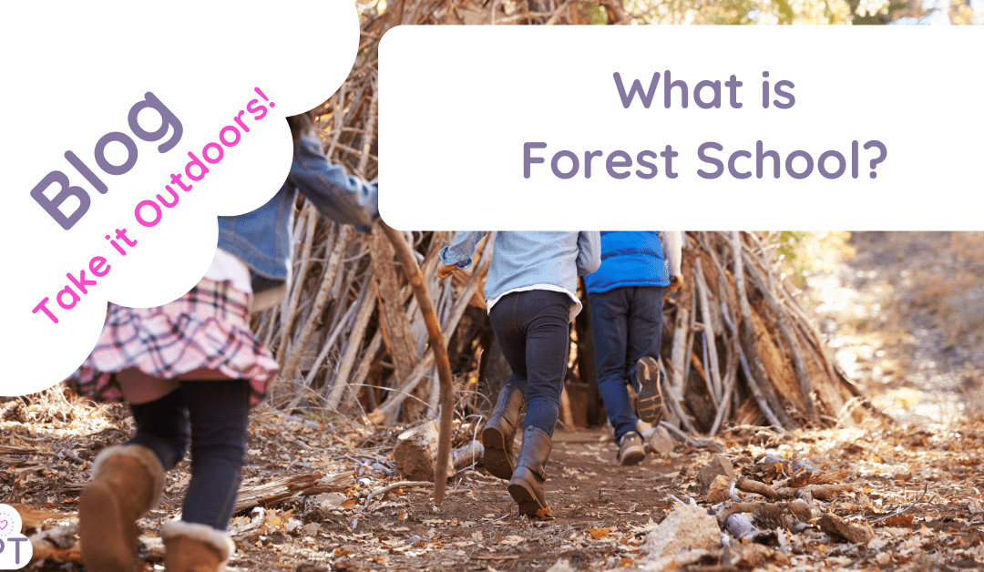 What is Forest School?