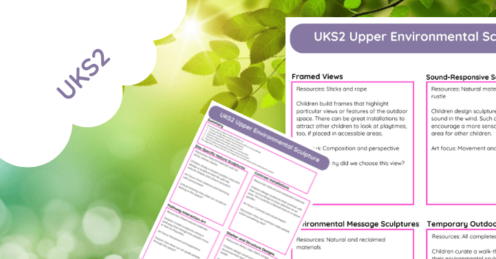 Upper KS2 Outdoor Art: Environmental Sculptures