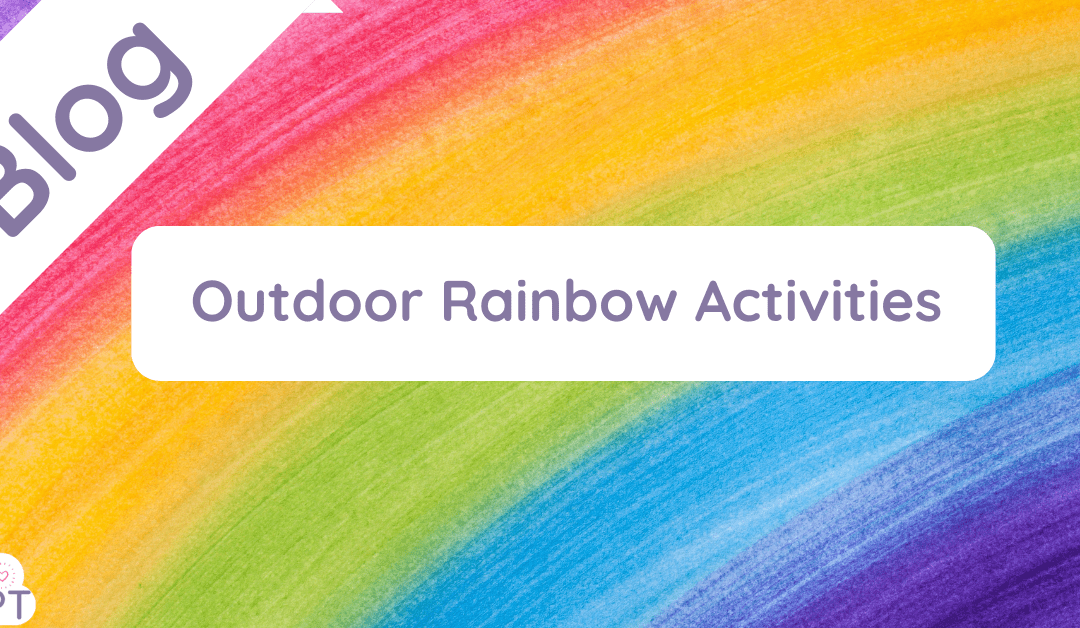 Outdoor Rainbow Activities
