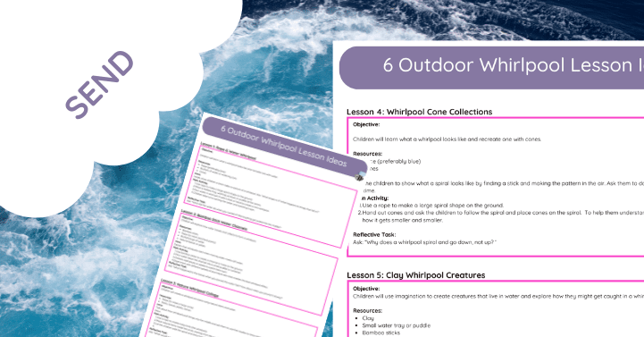 Whirlpool Lesson Ideas – SEND Pack